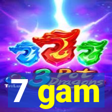 7 gam